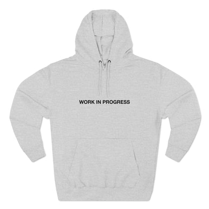 Work In Progress Hoodie