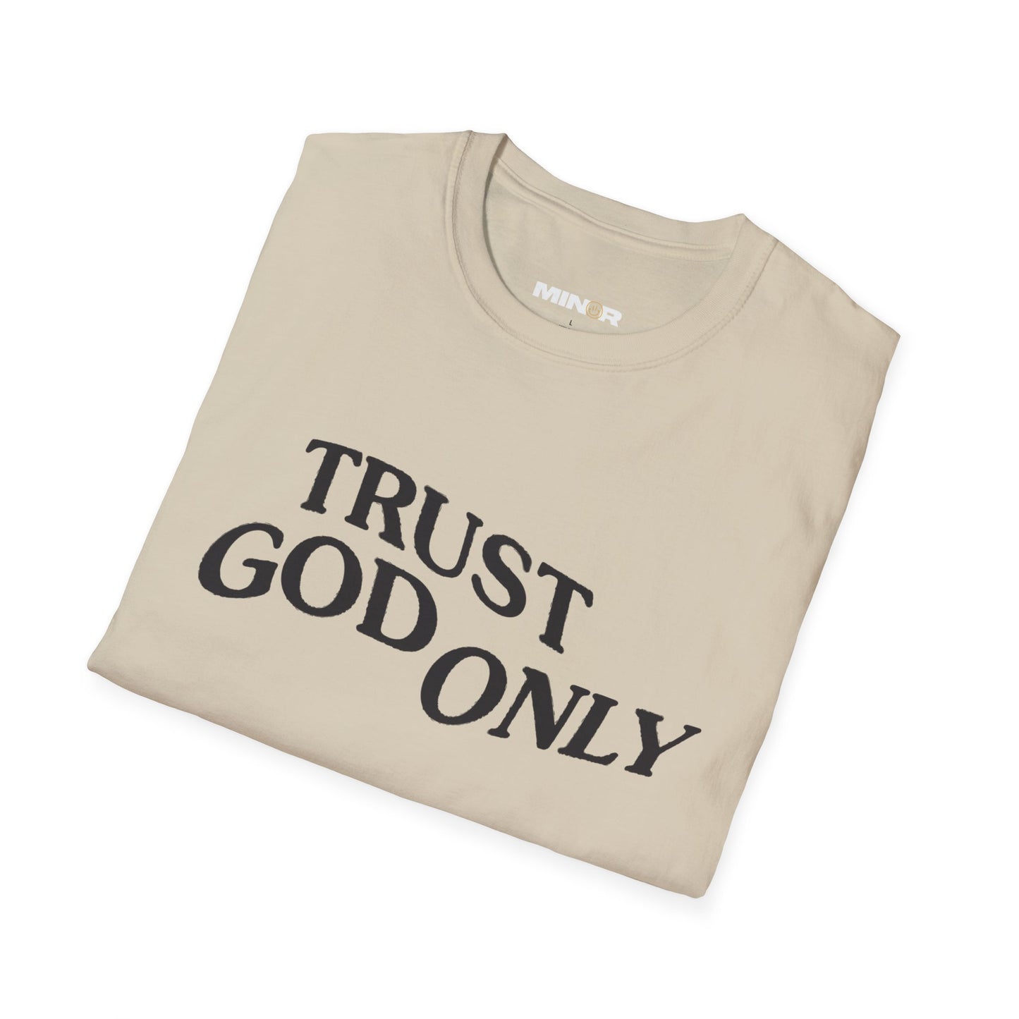 Trust God Only T-Shirt