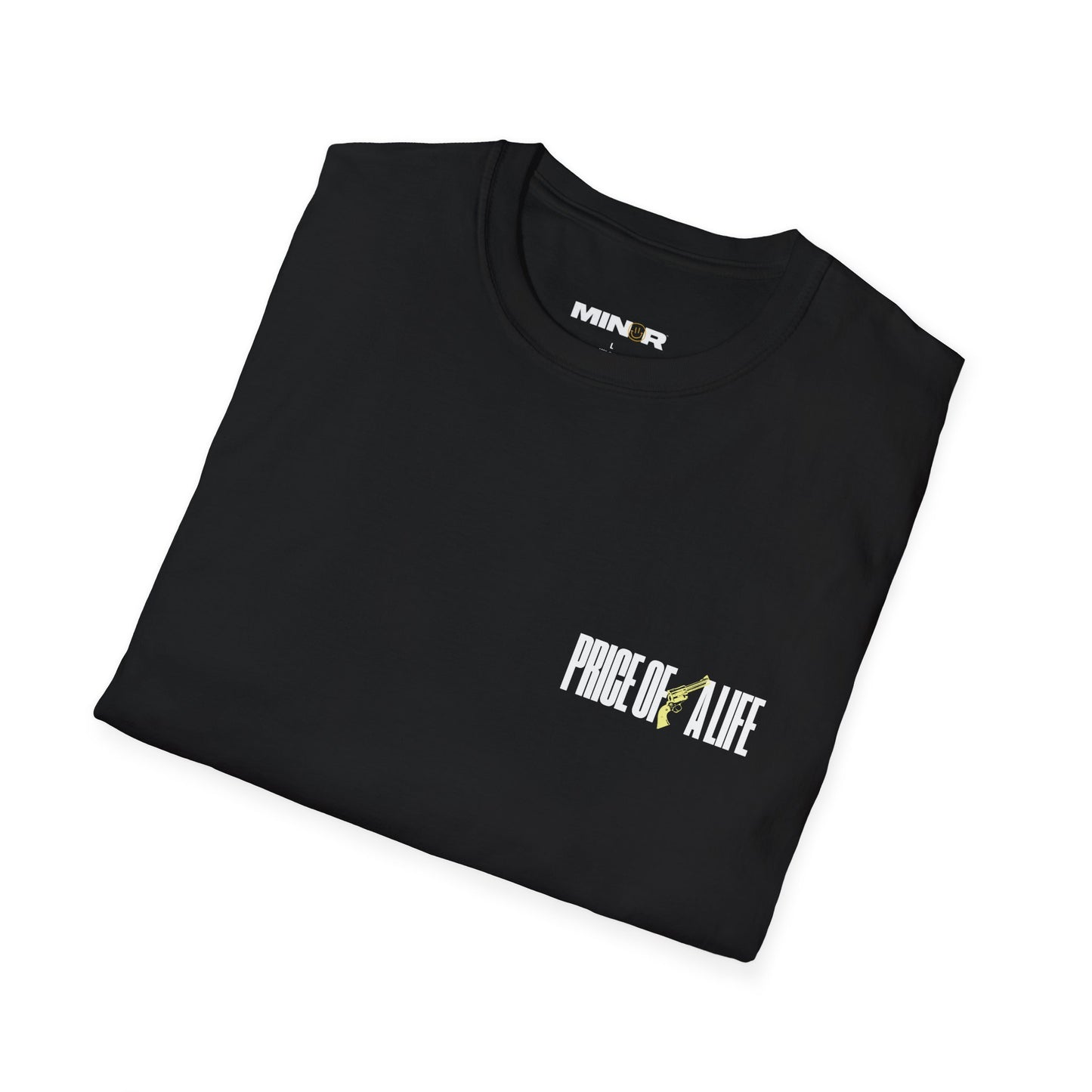 Price Of A Life T-Shirt