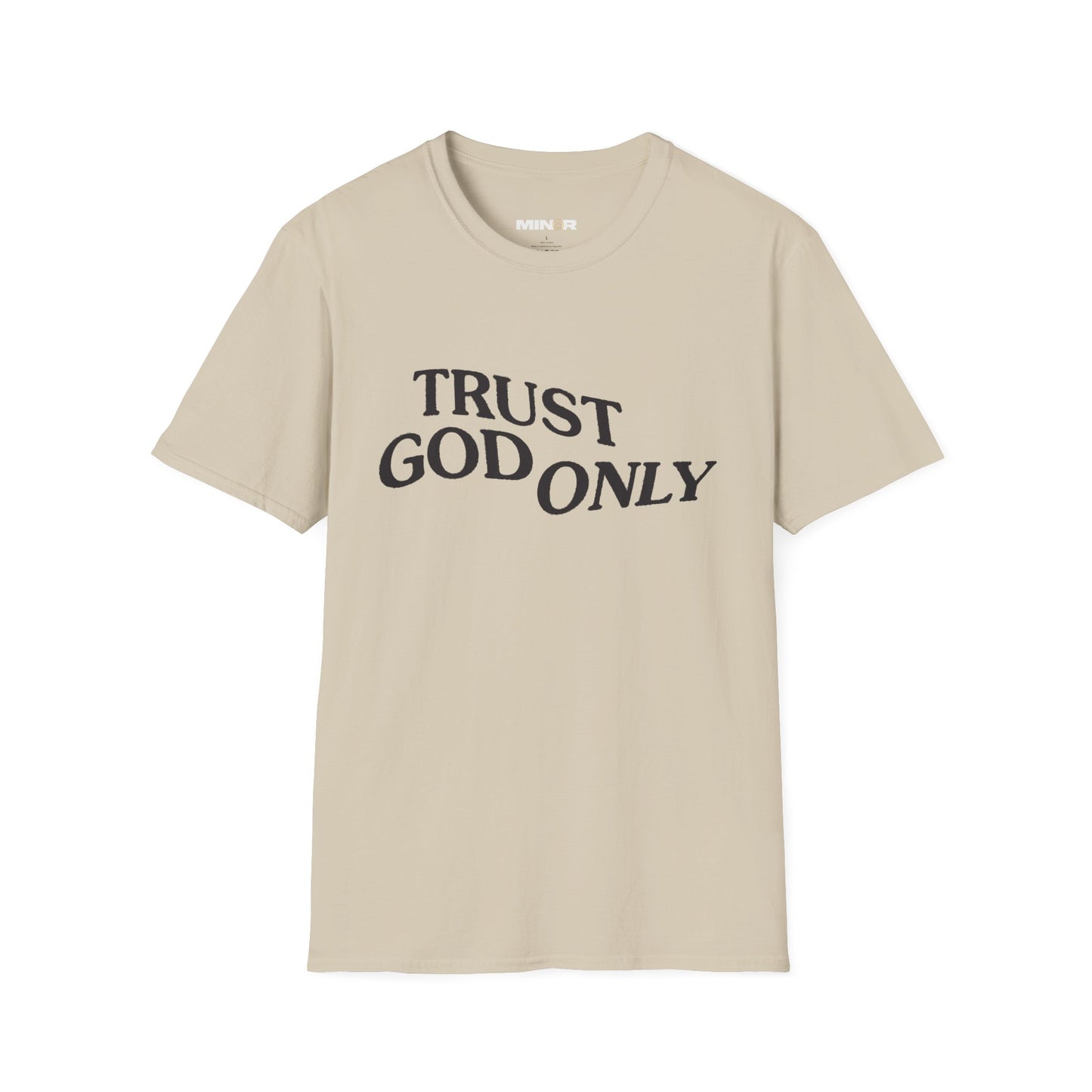 Trust God Only T-Shirt