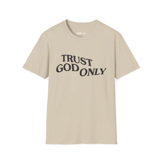 Trust God Only T-Shirt